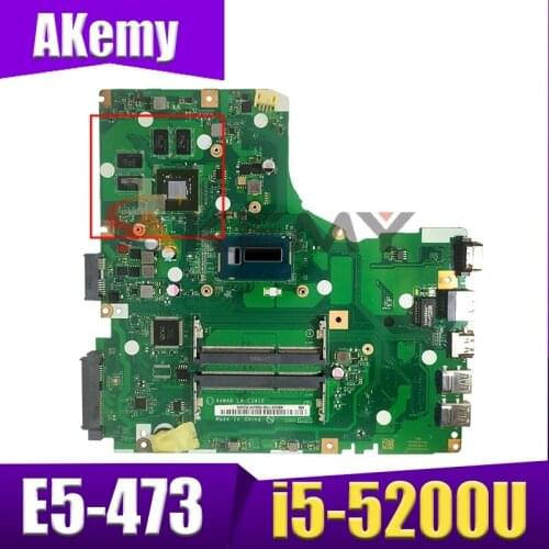 Akemy Laptop Motherboard For ACER Aspire E5-473 i5-5200U Mainboard LA-C341P SR23Y N16V-GM-B1 DDR3