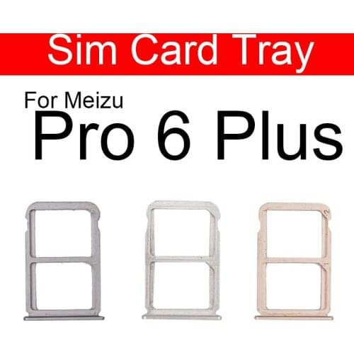 SIM Card Tray Holder For Meizu Pro 6 Pro6 Plus Pro6Plus Micro SD Sim Card Reader Slot Socket Replacement Repair Parts