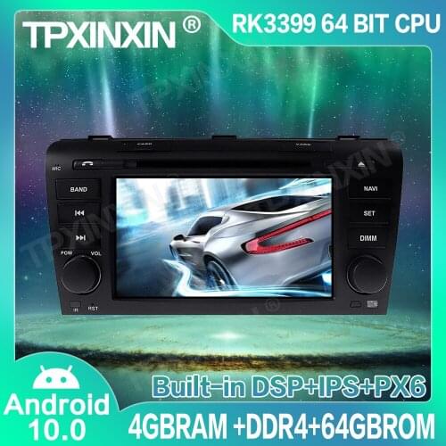 4+64G DSP PX6 Android 10.0 For Mazda 3 2003-2009 Car DVD GPS Navigation Player Car Multimedia Player Head Unit Tape Recorder IPS