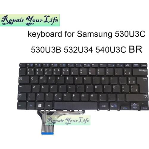 Brazil Laptop replacement keyboards Brazilian for Samsung 530U3B 530U3C 532U3C 535U3C 540U3C NP530U3B NP540U3C NP530U3C NP535U3C