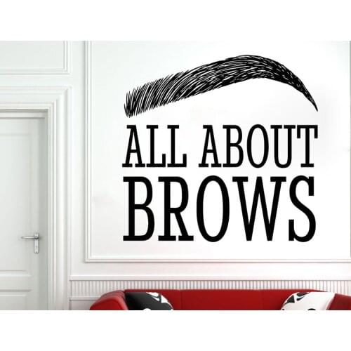 Eyelashes Lashes Eyebrows Brows Beauty Salon Wall Decal Vinyl Sticker Eye Quote All About Brows Make Up Window Deco SL19