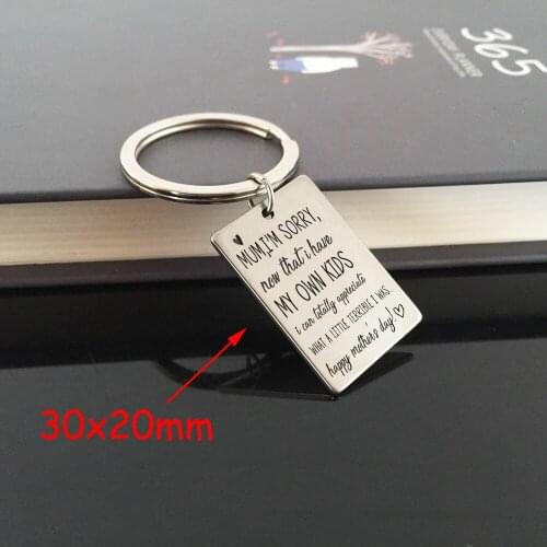 MUM Gifts,I'M SORRY, Now That I Have MY OWN KIDS i Can Totally appreciate WHAT A LITTLE TERRIBLE I WAS Happy Mothers Day