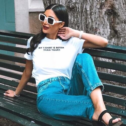 My t-shirt is better than yours Women tshirt Cotton Casual Funny t shirt For Lady Girl Top Tee Hipster Tumblr ins Drop Ship NA-7