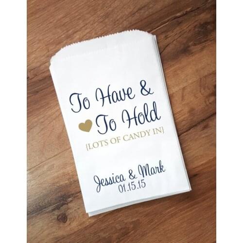 Custom To Have and To Hold Wedding popcorn candy Buffet treat bags BIRTHDAY Bridal baby Shower Bakery Cookie gift Favors pouches