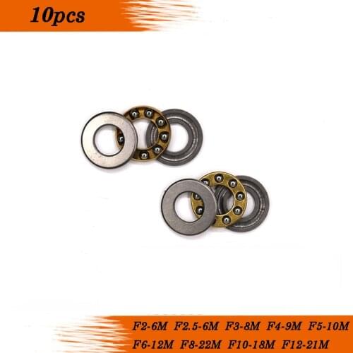 10pcs Axial Ball Thrust Bearing F2-6 F2.5-6 F3-8 F4-9 F4-10 F5-10 F5-12 F6-12 F6-14 F7-13 F8-16 F10-18 F12-21M