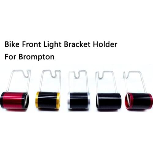 Bike Front Light Bracket Holder for Brompton MTB Road Bike Lamp Holder Aluminum Alloy