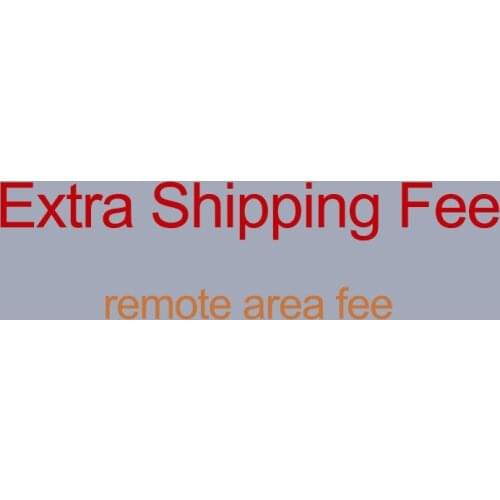 For the buyers about the remote area cost, Extra Shipping Fee or other fee