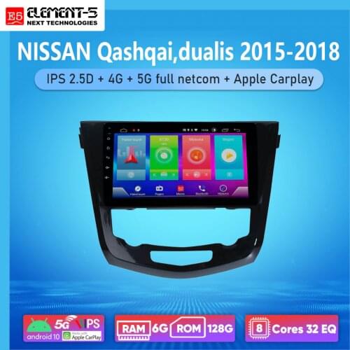 ELEMENT-5 10" 6G+128G Android 10 4G 5G WIFI RDS DSP Car Radio For NISSAN Qashqai,dualis 2015-2018, Navigation GPS HiFi