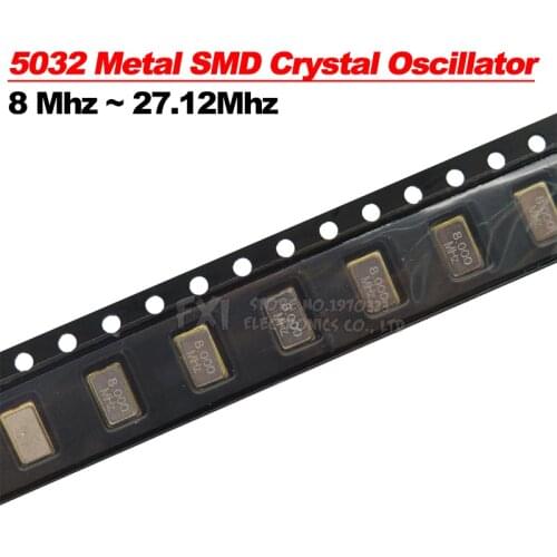 10PCS 5032 Metal SMD 4PIN 8.000mhz 8MHZ 10MHZ 11.0592MHZ 12MHZ 16MHZ 20MHZ 24MHZ 25MHZ 27M FDKJGECF SMD Quartz Resonator Crystal