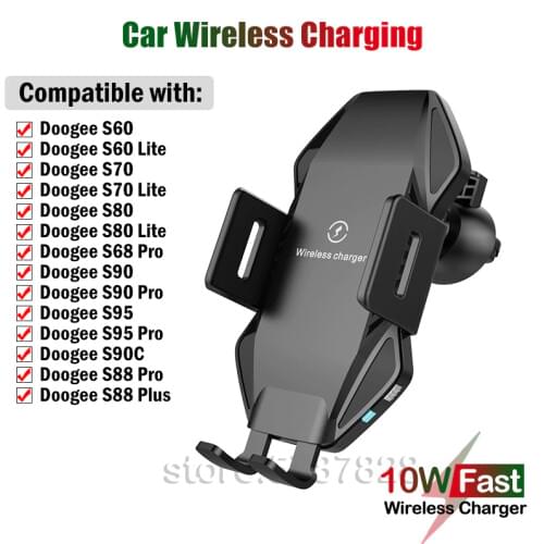 10W Fast Car Wireless Charging Stand for Doogee S95 S90 S90C S68 S88 Pro Plus S60 S70 Lite Automatic Clamping Car Charger Holder
