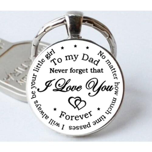 To My Dad Never Forget That I Love You... Classic Minimalist Keychain, Birthday Christmas Day Gift for Dad, Car Key chains