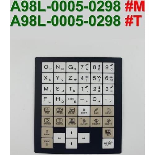 A98L-0005-0298#T A98L00050298 Control Machine Operation Panel Keypad Membrane for FANUC CNC Repair,Free shipping