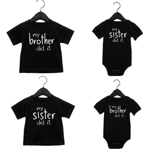 Sibling Matching Clothes My Brother Sister Did It Set Black Toddler T-Shirt Baby Clothes Infant One Piece Gift Drop Shipping