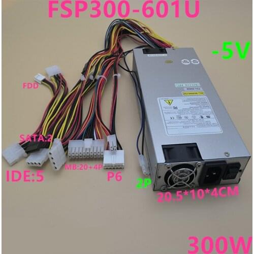 New Original PSU For FSP IPC 1U -5V With 2Pin+P6 300W Switching Power Supply FSP300-601U