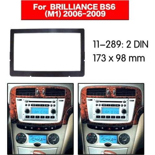 Stereo Panel Plate Surround Car Radio Fascia For BRILLIANCE BS6 (M1) 2006 2007 2008 2009 Dash Kit DVD Refitting Frame