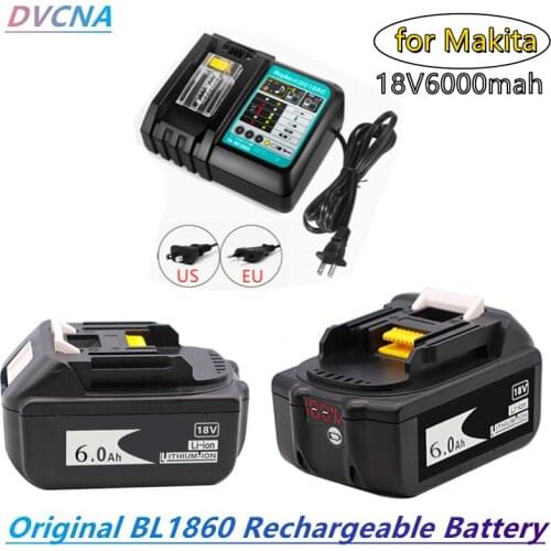 Original BL1860 Rechargeable Battery 18 V 6000mAh Lithium ion for Makita 18v Battery BL1840 BL1850 BL1830 BL1860B+ Charger