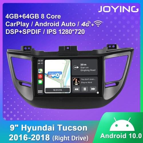 JOYING 9 Inch Android 10.0 1280*720 IPS Support GPS/Carplay /Android Auto /4G/BT /WIF For Hyundai Tucson 2016-2018(Rigth drive)