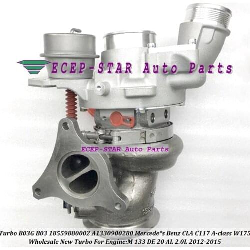 Turbo B03G B03 18559880002 18559700002 A1330900280 For Mercede*s Benz CLA C117 A-class W175 M 133 DE 20 AL 2.0L 12-2015