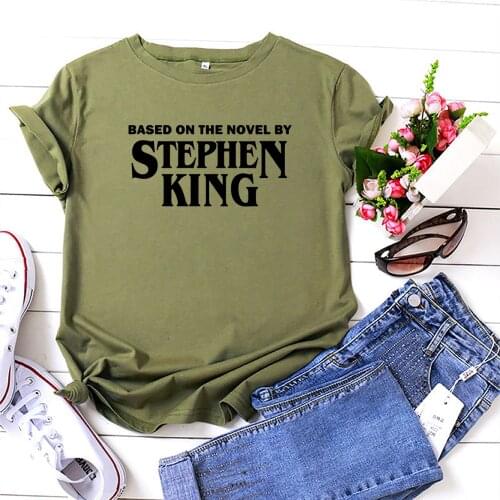 Based on The Novel By Stephen King T Shirt Women Fashion Letter Tshirt Woman Top Black Loose Tee Shirt Femme Funny Women T-shirt