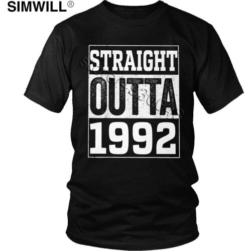 Straight Outta 1992 T Shirts for Men 100% Cotton Happy Birthday Gift Tshirt Short Sleeves Crew Neck Tee Tops Wholesale