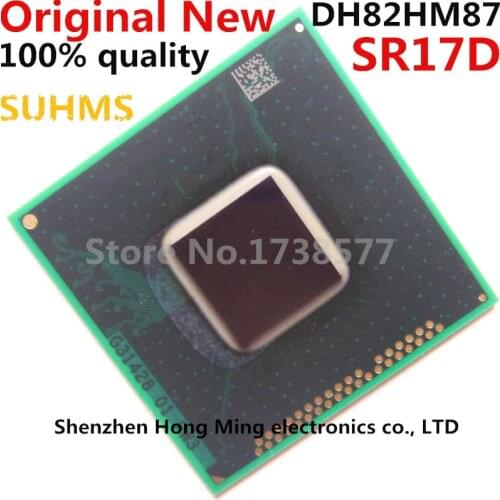100% New SR17D DH82HM87 BGA Chipset