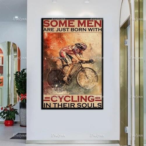 Road Cycling Bicycle Biker Bike Retro Poster Some Men Are Just Born With Cycling Wall Art Prints Home Decor Canvas Unique Gift