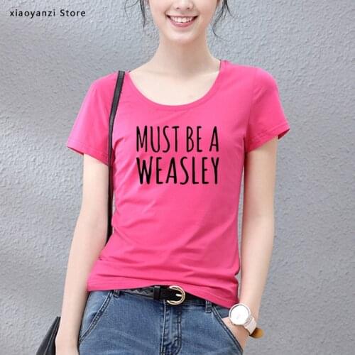 MUST BE A WEASLEY Letters Print Women Tshirt Cotton Casual Funny t Shirt For Girl Top Tee Hipster Tumblr students top-62