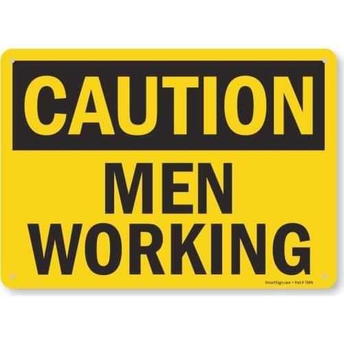 "Caution Men Working" Sign |8" x 12" Aluminum