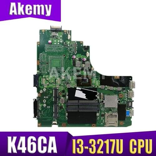 K46CA I3-3217 CPU For ASUS K46CB K46CA K46CM K46C S46CM Laptop motherboard with cpu I3-3217U on board