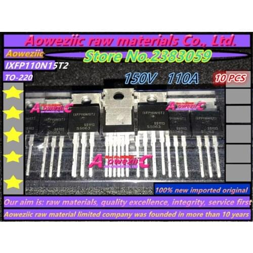 Aoweziic 2018+ 100% new imported original IXFP110N15T2 IXFP22N65X2 IXTP130N10T IXTP60N20T TO-220 FET transistor
