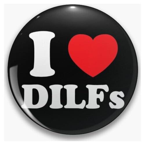 I Love Dilfs Soft Button Pin Women Jewelry Badge Brooch Creative Funny Gift Clothes Metal Cartoon Decor Hat Fashion Cute Lover