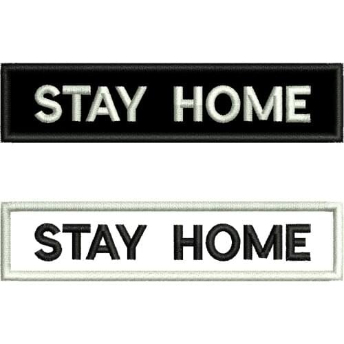 Stay Home 2020 Embroidery Name Patch Motorcycle Biker Decoration Your own Fashion DIY Badge for Clothing Sew on New Design