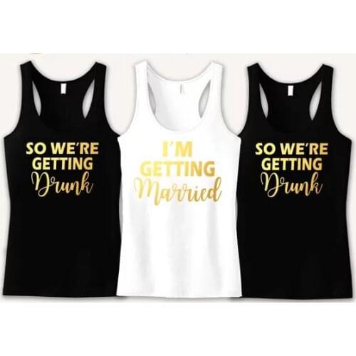 Personalize glitter I'm Getting Married Shirt, So We're getting Drunk Bachelorette Party Shirts, Bridal Party Shirts favors