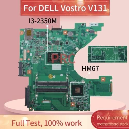 CN-07CH48 07CH48 For DELL Vostro V131 I3-2350M Notebook Mainboard 10321-1 SR0DQ HM67 DDR3 Laptop motherboard