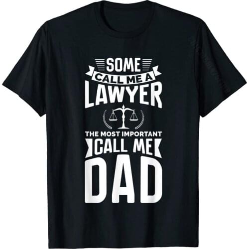 Mens Some Call Me A Lawyer The Most Important Call Me Dad T-Shirt Mens Dominant Print Tops & Tees Cotton Top T-Shirts Slim Fit