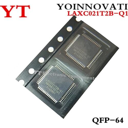 10pcs/lot LAXC021T2B-Q1 LAXC021T2B LAXC021 QFP64 IC best quality