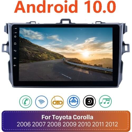 9" Android 10.0 Car Multimedia Player For Toyota Corolla E140/150 2007-2008 2009 2010 2011 2012 2013 Car Radio Stereo GPS Navi