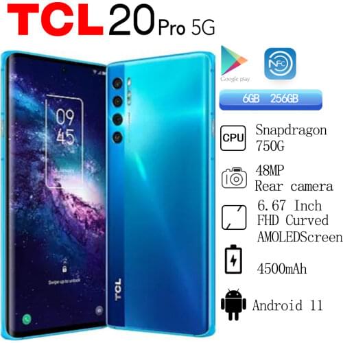 TCL 20 Pro 5G Smartphone 6GB RAM 256GB ROM Snapdragon750G 48MP Camera 6.67 "FHD Curved AMOLED Screen Android 11 4500mAh NFC