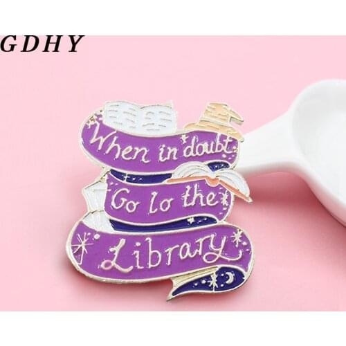 GDHY Book Pin Spells book brooches purple slogan When in doubt go to the library lapel pins Funny quote jewelry collection Gift