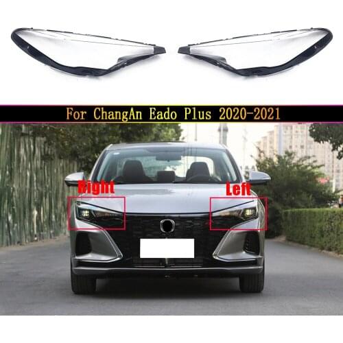 Car Front Headlamp Head Lamp light Lampshade Lampcover Auto Glass Lens Shell For ChangAn Eado Plus 2020 2021 Headlight Cover