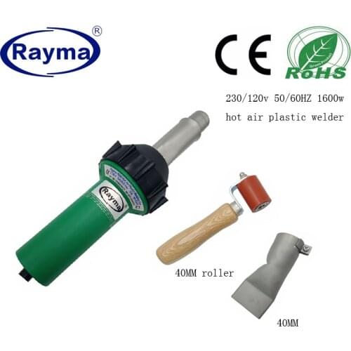 Free shipping Rayma brand hot air welder with 40mm silicone pressing roller +1600w heating element+40mm flat nozzle high quality