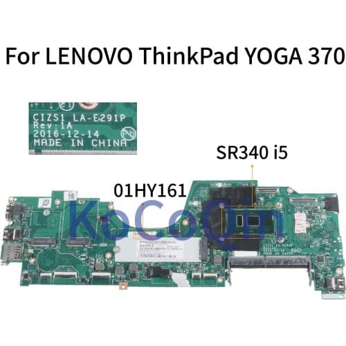 KoCoQin Laptop motherboard For LENOVO ThinkPad YOGA 370 I5-7300U 8G Mainboard 01HY161 CIZS1 LA-E291P SR340