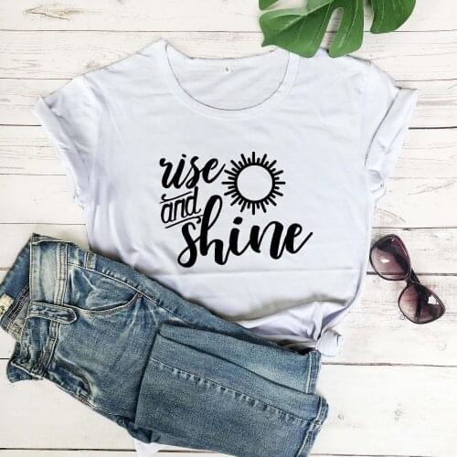 Rise and shine t shirt women fashion pure casual graphic funny slogan grunge tumblr tees vintage Christianity quote tops- L367
