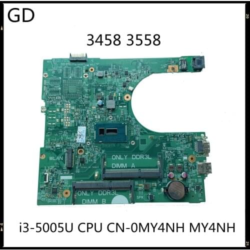 GD Original For Dell Inspiron 3458 3558 Laptop Motherboard i3-5005U CPU CN-0MY4NH MY4NH 14216-1 PWB:1XVKN Full Tested