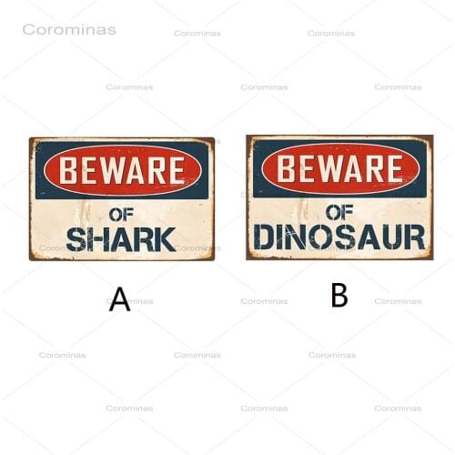 BEWARE OF SHARK DINOSA Metal Sign Flag Plaque Bar Club Cafe Garage Wall Decor Art Cafe Garage Wall Decor Art Metal Tin Signs