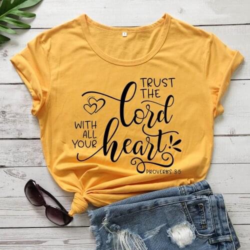 Trust The Lord Wth All Your Heart t shirt women fashion pure cotton Christian Bible baptism camisetas tumblr religion casual tee