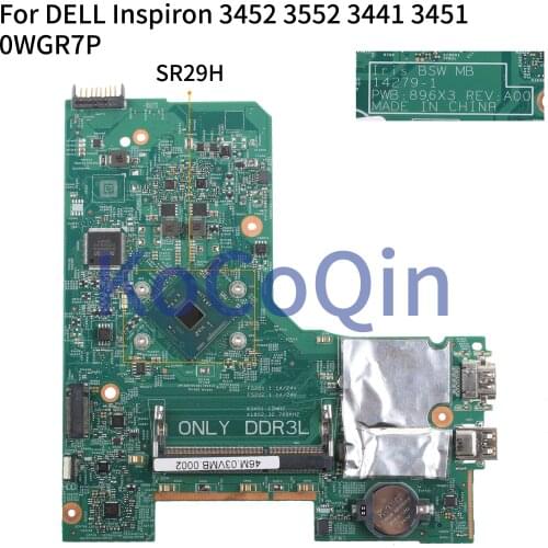 KoCoQin Laptop motherboard For DELL Inspiron 3452 3552 3441 3451 Mainboard 14297-1 CN-0WGR7P 0WGR7P SR29H CPU