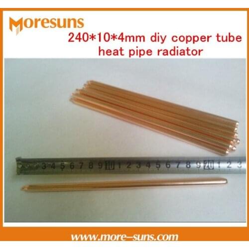 Free Ship 10pcs Copper heatpipe 240*10*4mm DIY Copper tube radiator/sintered powder wick thermal solution radiating tube
