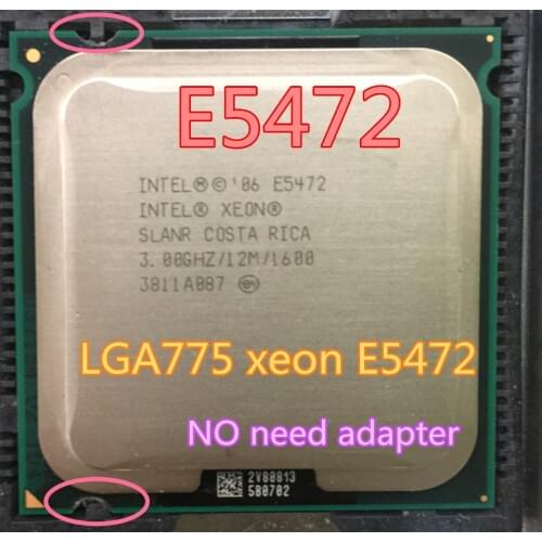 Lntel Xeon E5472 3.0GHz/12M/1600Mhz/CPU equal to LGA775 Core 2 Quad Q9550 CPU,works on LGA775 mainboard no need adapter