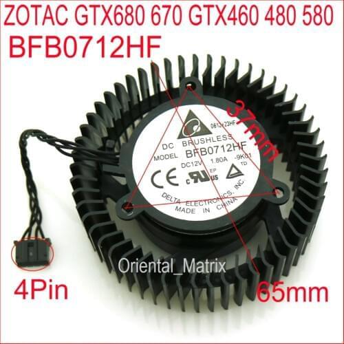 Free Shipping BFB0712HF 65mm 37*37*37mm 12V 1.8A For ZOTAC GTX680 GTX670 GTX460 480 580 Graphics Card Cooling Fan 4Pin 4Wire